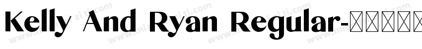 Kelly And Ryan Regular字体转换